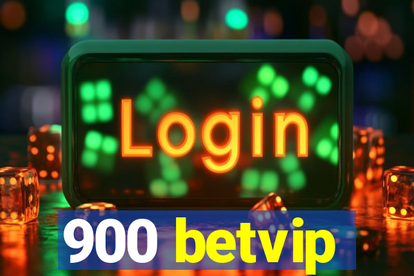 900 betvip